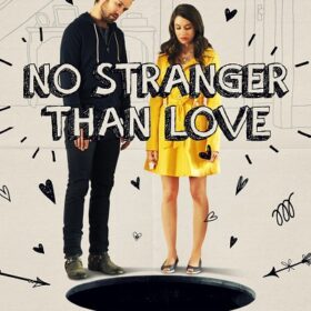 No Stranger Than Love